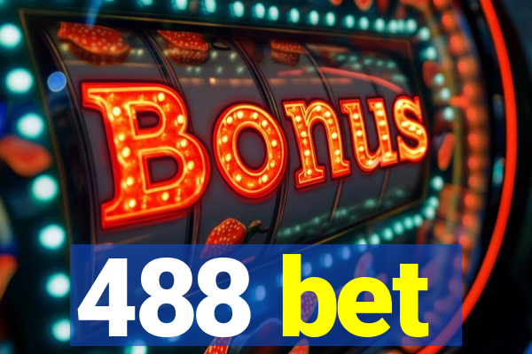 488 bet