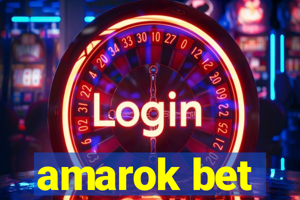 amarok bet