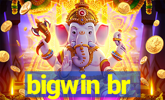 bigwin br