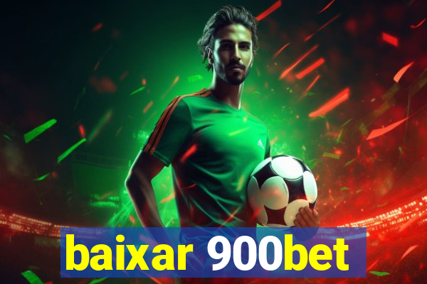 baixar 900bet