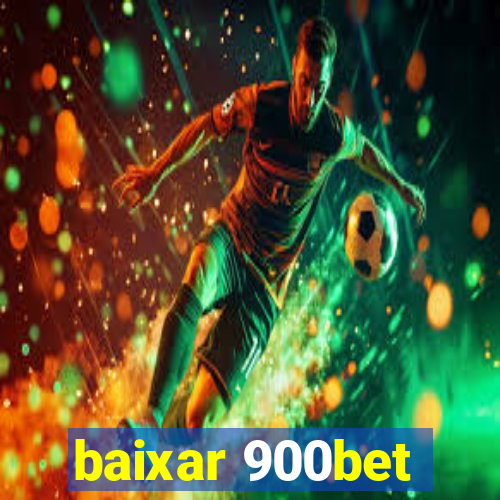 baixar 900bet