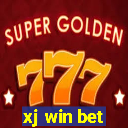 xj win bet