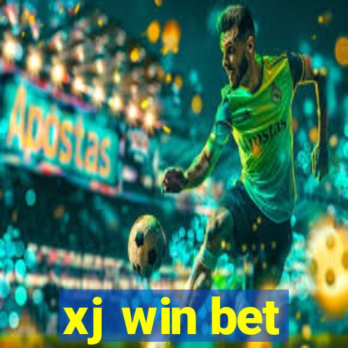 xj win bet