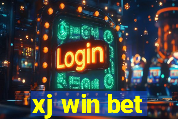 xj win bet