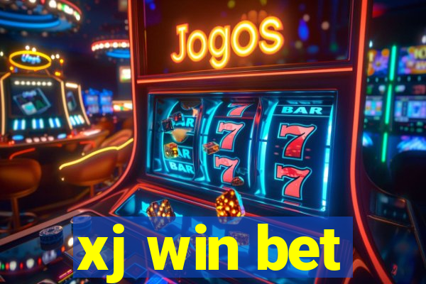 xj win bet