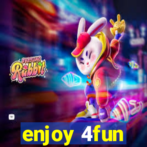 enjoy 4fun