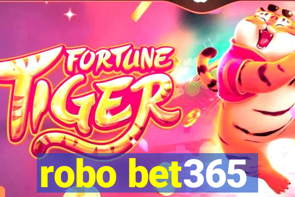 robo bet365