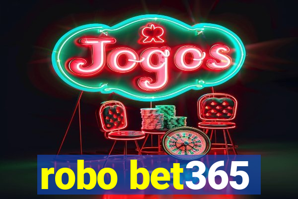 robo bet365