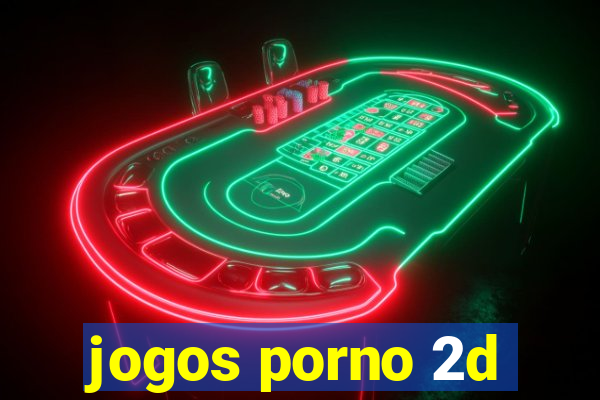 jogos porno 2d