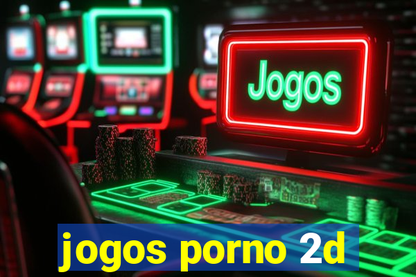 jogos porno 2d