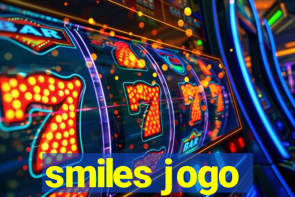 smiles jogo