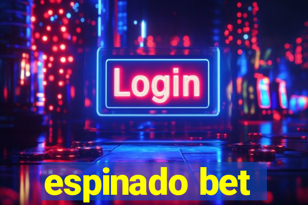 espinado bet