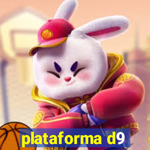 plataforma d9