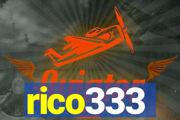 rico333