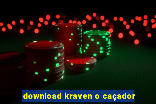 download kraven o caçador