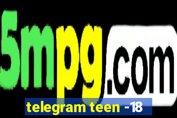 telegram teen -18