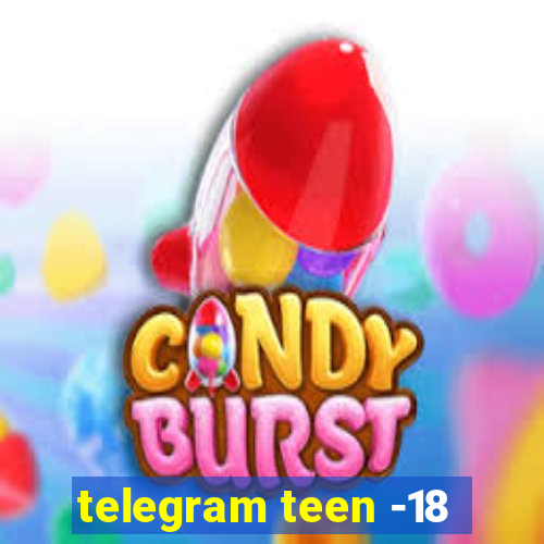 telegram teen -18