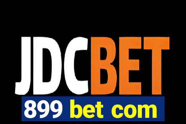 899 bet com