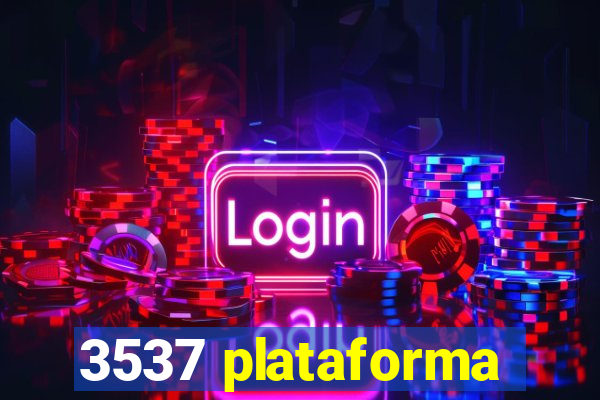 3537 plataforma