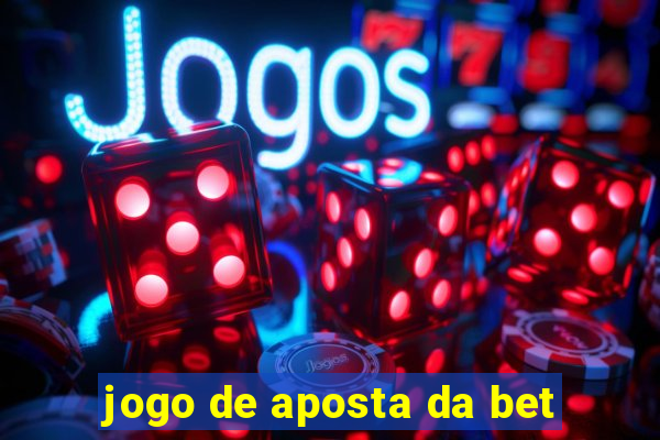 jogo de aposta da bet