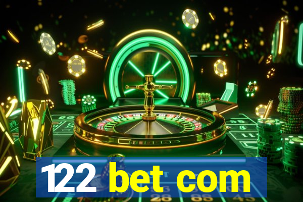 122 bet com