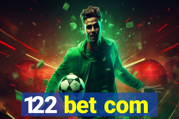 122 bet com