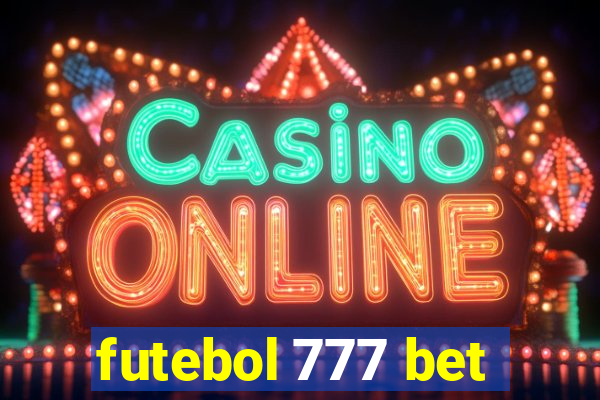 futebol 777 bet