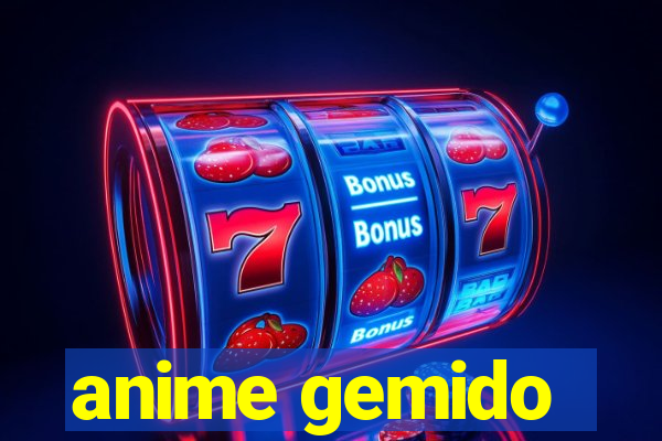 anime gemido