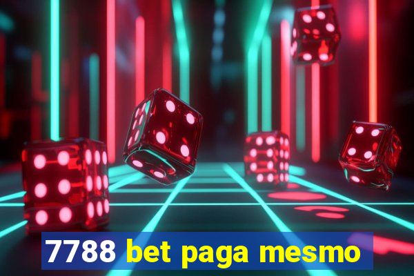 7788 bet paga mesmo