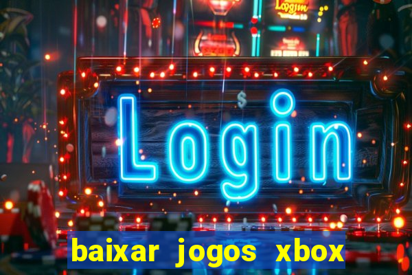 baixar jogos xbox 360 lt