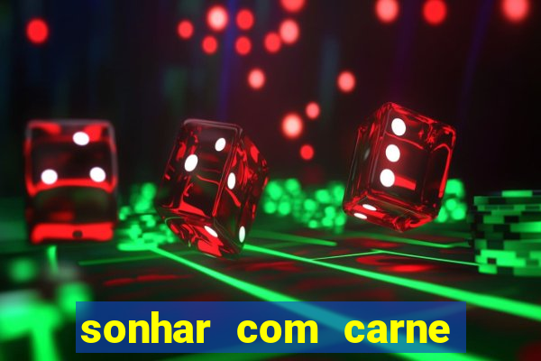 sonhar com carne de porco jogo do bicho