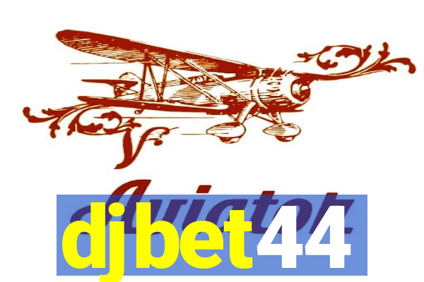 djbet44