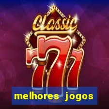 melhores jogos estrela bet