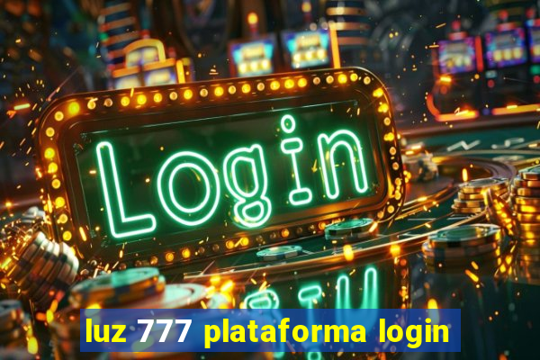 luz 777 plataforma login