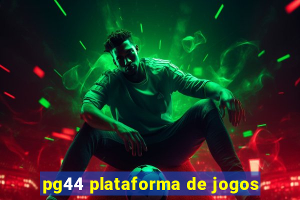 pg44 plataforma de jogos