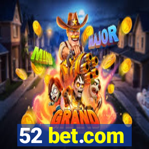 52 bet.com