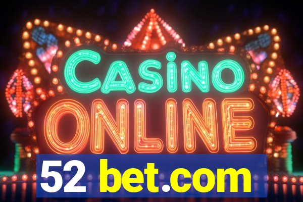 52 bet.com