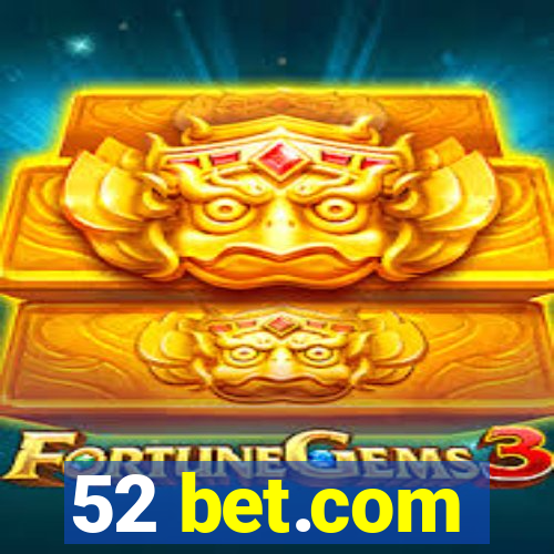 52 bet.com