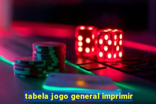 tabela jogo general imprimir