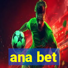 ana bet