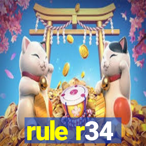 rule r34