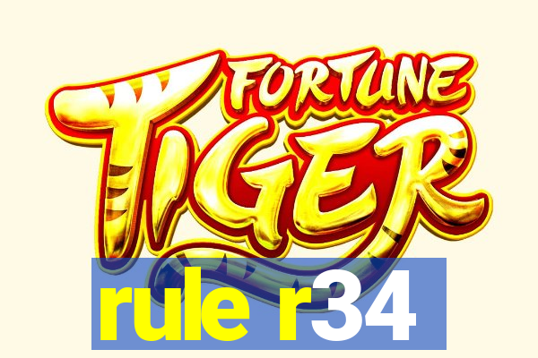 rule r34