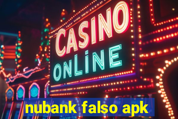 nubank falso apk