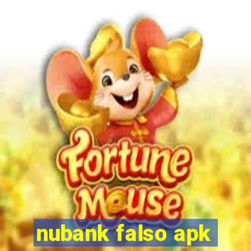 nubank falso apk