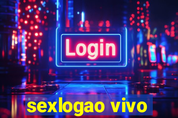 sexlogao vivo