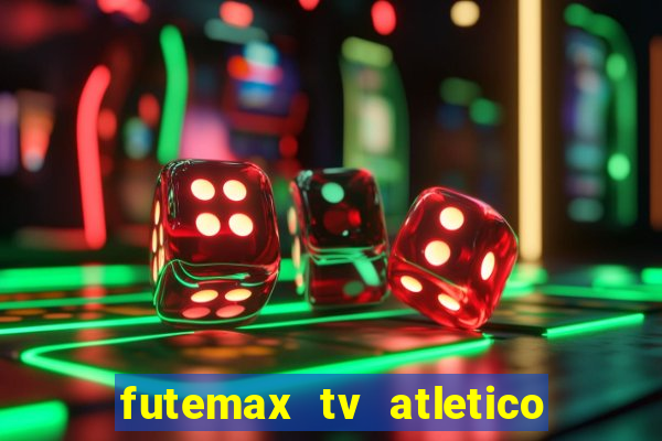 futemax tv atletico x botafogo