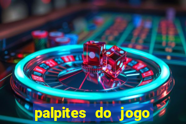 palpites do jogo aberto hoje