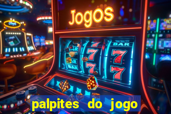 palpites do jogo aberto hoje