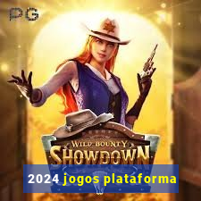 2024 jogos plataforma