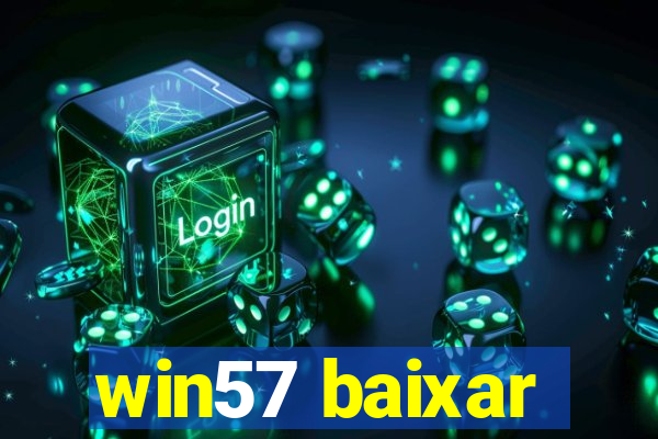 win57 baixar